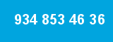 934 853 46 36